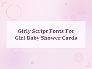 Girly Script Fonts for Girl Baby Shower Cards – Elegant Free Downloads